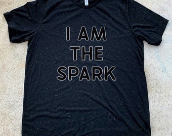 I AM THE SPARK