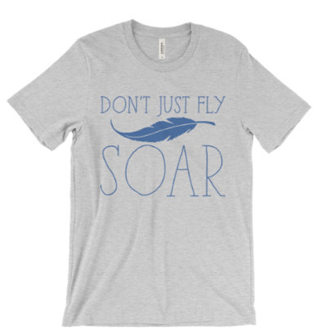 Don't Just Fly Soar - Etsy