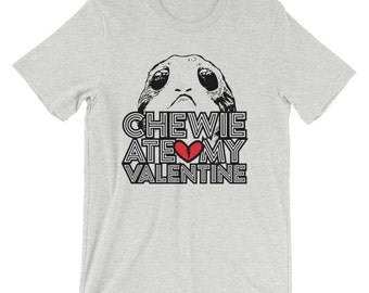 Chewie Ate My Valentine unisex crewneck