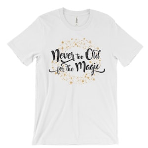 Never too Old for the Magic!