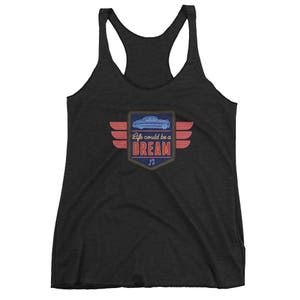 Life Could Be a Dream women&#39;s tank