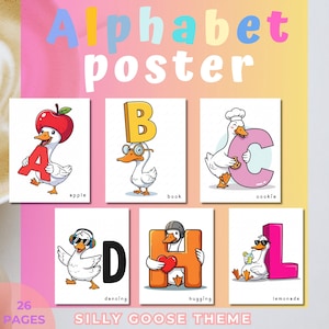 May include: Alphabet poster with a silly goose theme. Each card features a letter and a corresponding word, such as "apple" and "book". The illustrations include a goose with an apple, glasses, a chef's hat, headphones, a helmet, and sunglasses. The poster has the text "26 PAGES".