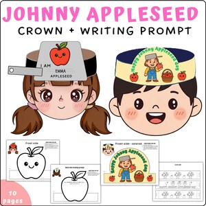 May include: A colorful educational resource featuring Johnny Appleseed-themed crowns and writing prompts. The image includes illustrations of children wearing crowns, apple drawings, and the text "JOHNNY APPLESEED CROWN + WRITING PROMPT".