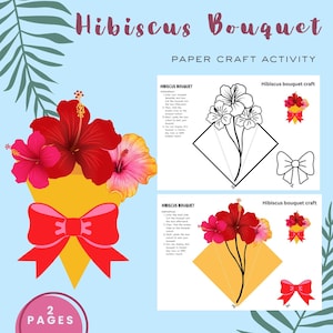 May include: A paper craft activity featuring a hibiscus bouquet. The image shows a yellow vase with red, pink, and yellow hibiscus flowers, a red bow, and instructions. The text reads "Hibiscus Bouquet" and "Paper Craft Activity."