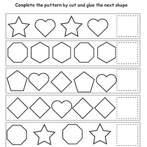 May include: Black and white worksheet titled "COMPLETE THE PATTERN". It features rows of shapes: stars, hearts, octagons, pentagons, and diamonds. The task is to complete the pattern by cutting and gluing the next shape. Includes a space for a name.