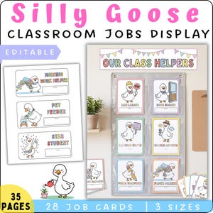 May include: A classroom jobs display featuring a "Silly Goose" theme. The display includes editable job cards with illustrations of a goose performing various classroom tasks. The text "Our Class Helpers" is displayed at the top.