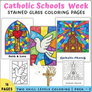 May include: A collection of stained glass coloring pages for Catholic Schools Week. The pages feature images of a cross with a heart, a dove, and a church. The text on the image says "Faith & Love" and "Catholic Church". There are 16 pages with two skill levels.