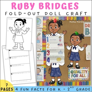 May include: A Ruby Bridges fold-out doll craft for K-2nd grade. The image shows a colour illustration of Ruby Bridges, a black and white outline, and a list of facts. The text includes "7 pages" and "4 fun facts".