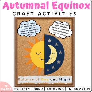 May include: A bulletin board with a brown frame features a sun and moon graphic, representing the balance of day and night. Text includes "Autumnal Equinox Craft Activities" and informative text about the equinox. The image is designed for coloring and educational purposes.
