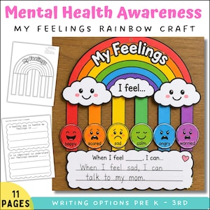 May include: A mental health awareness craft featuring a rainbow design with the words "My Feelings." The craft includes prompts for identifying and handling feelings, with illustrations of happy, scared, sad, calm, angry, and worried faces. Includes 11 pages.