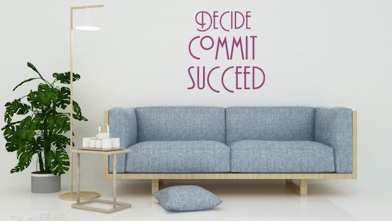 3 sizes Wall decor decals home custom art fun office bedroom gift Decide Committ Succeed Wall Art Quote