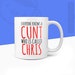 Personalised Cunt Mug | Everyone Knows A Cunt Called Any Name | Gift For Him or Her | Valentines | Christmas | Made To Order Mugs 