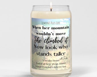 Message Candle, She Climbed the Mountain, Candle with Quote, Soy Wax Blend 13.75oz candle, Vanilla Bean, Gifts for Her, Mountain Climbing