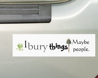 Funny Plant Lover Bumper Sticker