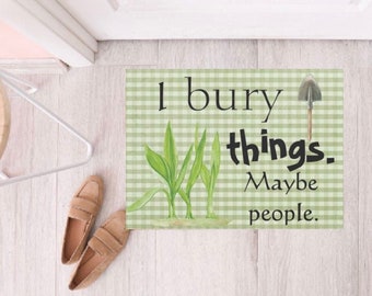 Garden Door Mat "I bury things. Maybe people." Indoor Outdoor Rug, Green Gingham, Plant Lover Decor, Front Porch Door Mat, Gardening Decor