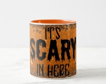 Halloween Mug "It's Scary in Here" Orange, Halloween Gift for Her, Ceramic Mug for Her, Mug With Words