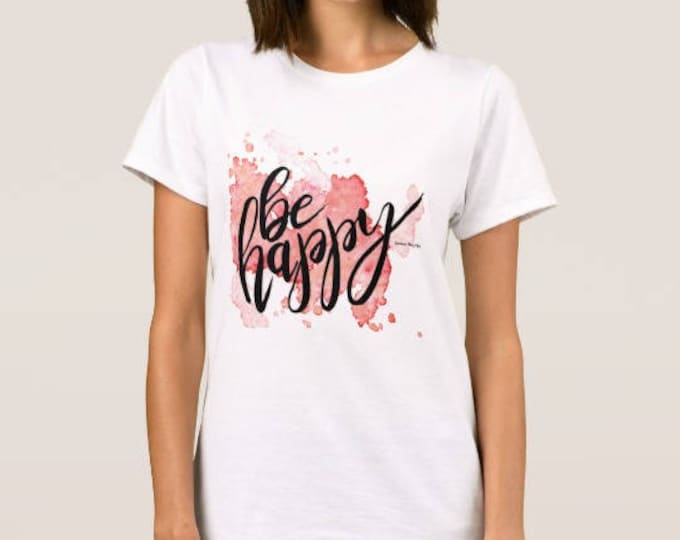 Women's T-shirt "Be Happy"