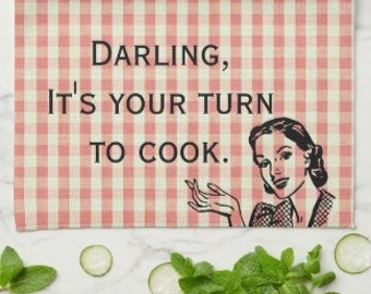 Retro Style Kitchen Towel, Red Gingham, Mid-Century Woman "Darling, It's Your Turn To Cook", Funny Kitchen Towel, Funny Kitchen Gifts
