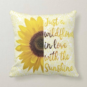 Pillow Sunflower Just a Wildflower in Love with Sunshine image 1