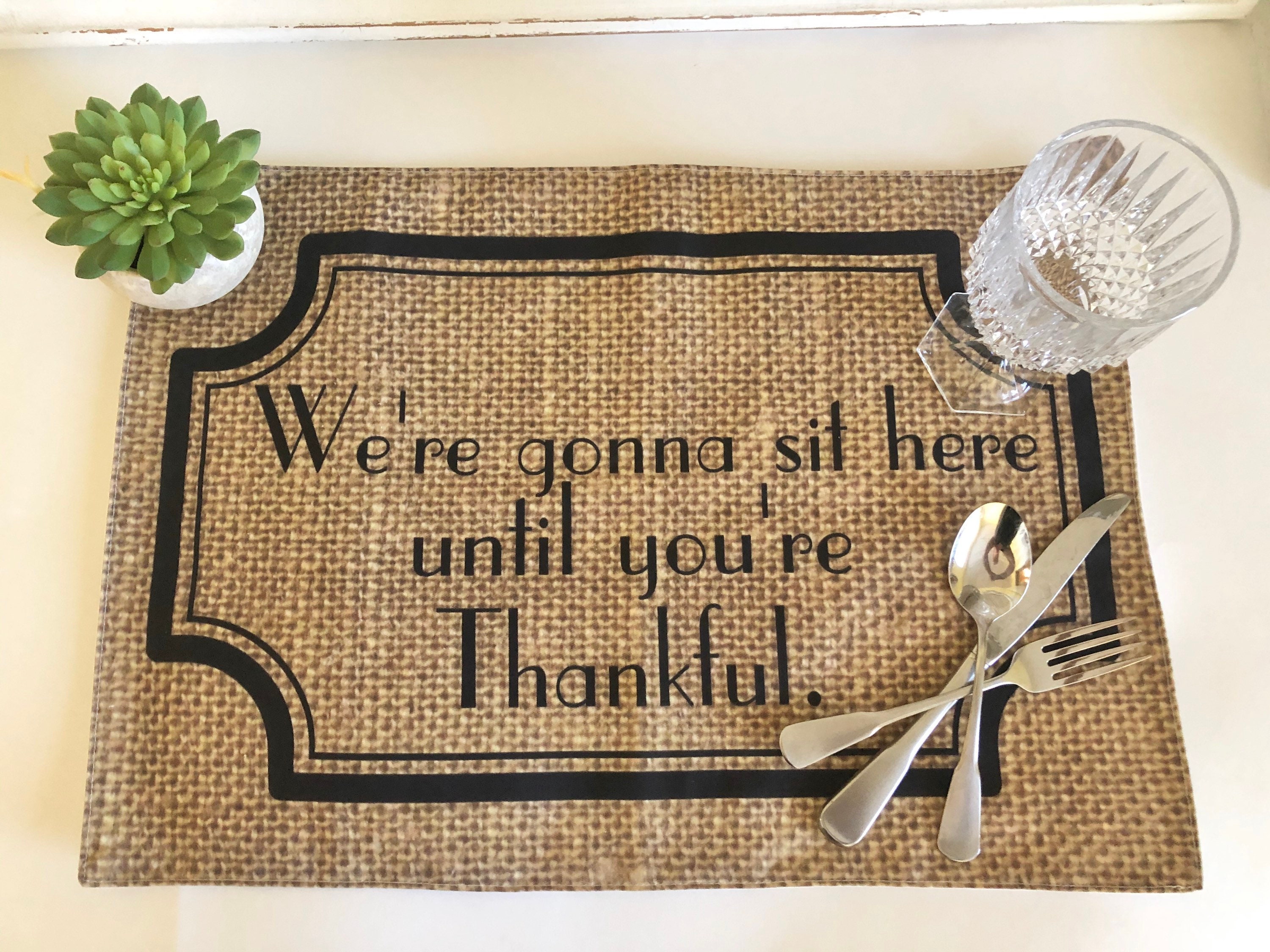 Funny Sayings, Thanksgiving Table, Placemat Set of 6, Family Drama