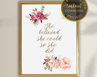 Ze geloofde dat ze het kon, dus ze deed, afstudeercadeau, inspirerend citaat, afdrukbaar vrouwencadeau, Moederdagcadeau, afstudeercadeau print