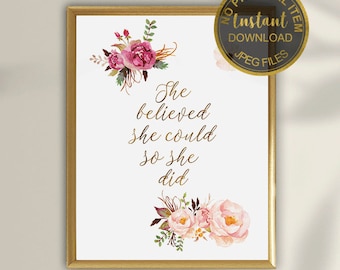 She Believed She Could So She Did, Graduation Gift, Inspirational Quote, Printable Women Gift, Mothers Day Gift, Graduation Print Gift