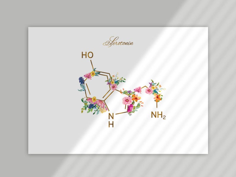 May include: A watercolor illustration of the chemical structure of serotonin, with flowers and greenery incorporated into the design. The word "Serotonin" is written in gold script at the top of the image.