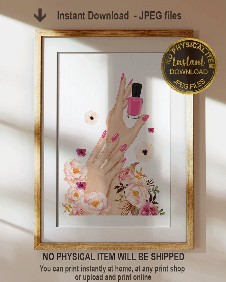 May include: A digital illustration of hands with pink nail polish and flowers. The image is framed and has a digital watermark that says "Instant Download - JPEG Files".