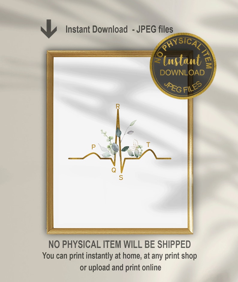 May include: A printable digital download of a gold EKG heart rate line with green and white floral accents. The letters P, Q, R, S, and T are labeled on the EKG line. The text "Instant Download - JPEG files" is at the top of the image.