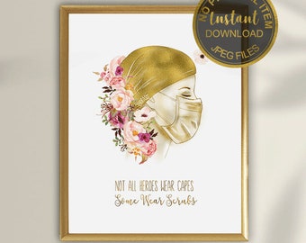 Not All Heroes Wear Capes Nurse Print, Nurse Graduation Gift, Healthcare Worker Wall Art, Nurse Appreciation Poster, Medical Quote Art