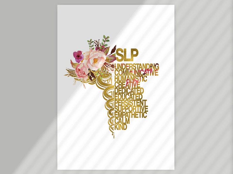 May include: A gold-colored caduceus symbol with a floral design. The words "SLP" and a list of positive attributes are written around the symbol. The words include "understanding, communicative, humanistic, creative, dedicated, educated, persistent, supportive, empathetic, calm, kind".