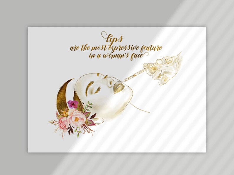 May include: A gold illustration of a woman receiving a lip injection. The text "lips are the most expressive feature in a woman's face" is above the illustration.