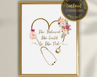 She Believed She Could So She Did Doctor Gift, Nurse Graduation Gift, Medical Quote Wall Art, Healthcare Graduation Printable