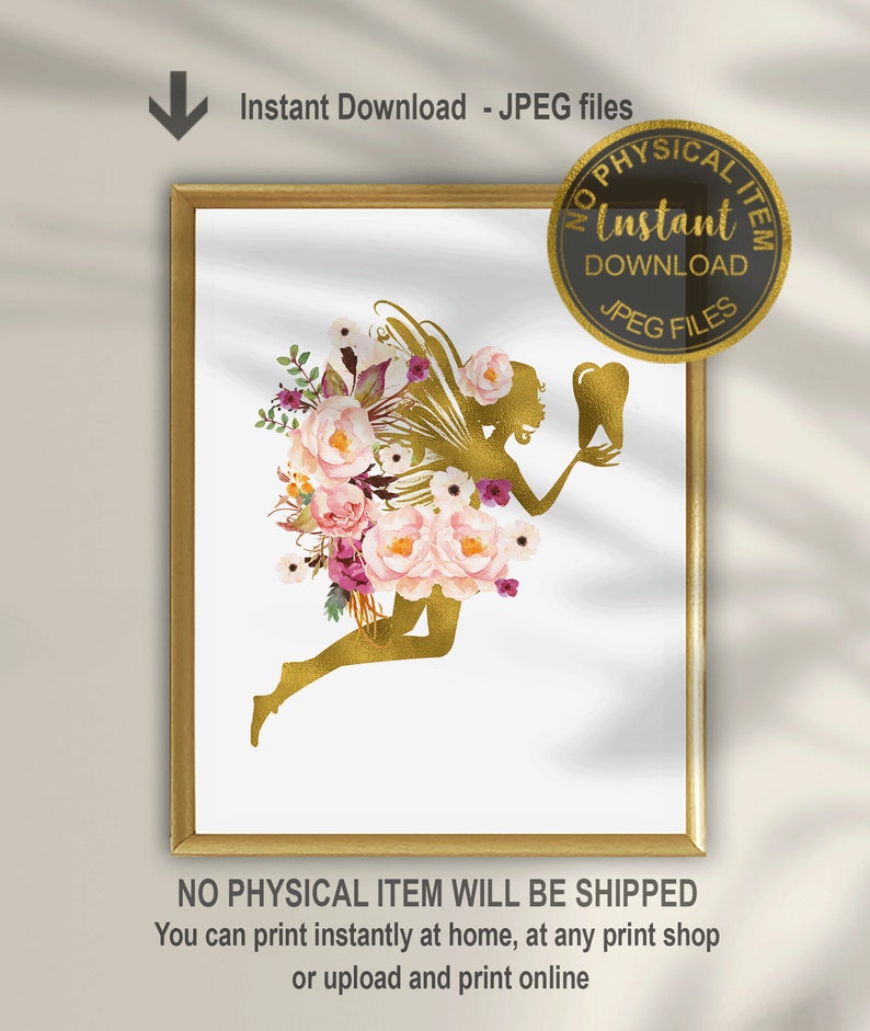 May include: A digital printable featuring a gold silhouette of a fairy with pink and purple flowers. The fairy is holding a tooth. The text "Instant Download - JPEG files" is at the top of the image.