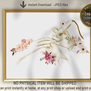 May include: A digital download of a printable art print featuring two hands intertwined with delicate floral details in shades of pink and gold. The text "Instant Download - JPEG files" is displayed at the top of the image.