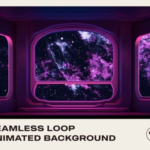 Animated Streaming Background | Nebula Expedition Space Cabin Galaxy | Instant Digital Download Seamless Loop Video | Vtuber Twitch Youtube