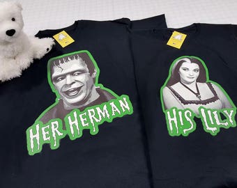 Lily and Herman Munster - His and Her Couples shirts - Great for Valentines Day or a Wedding Gift