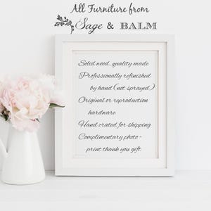Puede incluir: Una imagen enmarcada en blanco con texto negro que dice "All Furniture from Sage & BALM" y "Solid wood, quality made Professionally refinished by hand (not sprayed) Original or reproduction hardware Hand crated for shipping Complimentary photo-print thank you gift".