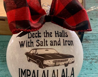 Ornament, Impala, Deck The Halls With Salt Iron . Christmas Gift ,Gift for Her,  Gift , Gift for him,