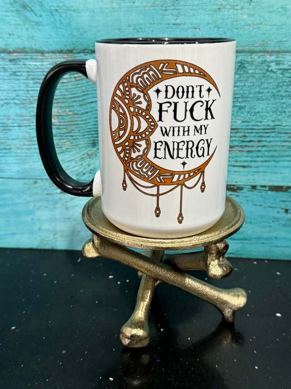 Witchy Coffee Mug, Don't Fuch With My Energy, Moon Coffee Mug, Witchy Gifts For Her, Energy Coffee Mug, Witchy Vibes, Gifts For Her, Moon