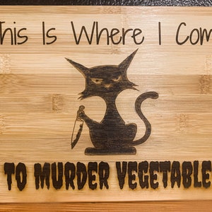 Funny Cutting Board, Funny Charcuterie board, Cat Cutting Board, Funny Cheese Board, Funny Kitchen Decor, Funny Vegetable Board Gift For Her