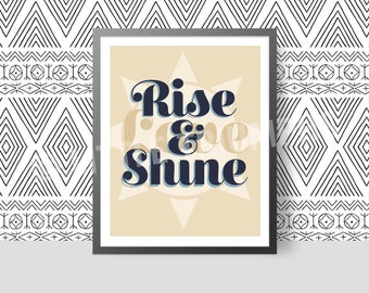 Rise and Shine Love, Print, Instant Download
