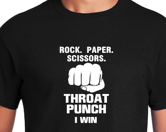 ROCK PAPER SCISSORS Throat Punch I Win - Funny T-Shirt