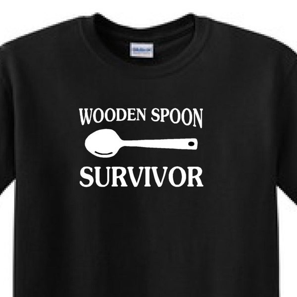 WOODEN SPOON SURVIVOR- Funny T-Shirt