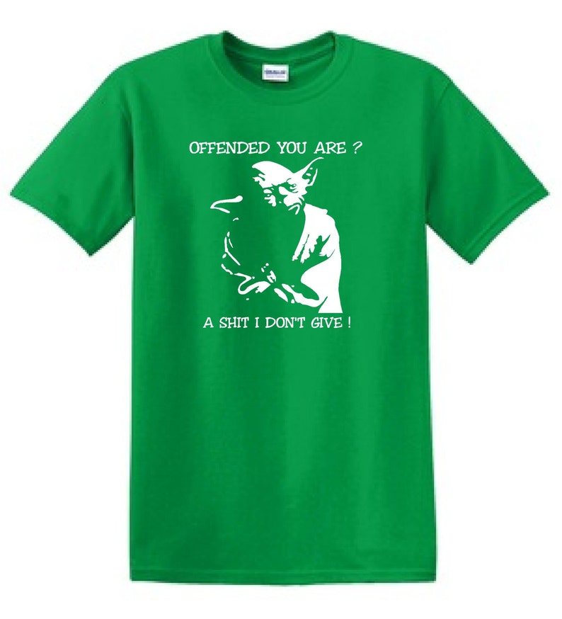 Offended You Are...a SHIT I Dont Give Yoda Star Wars - Etsy