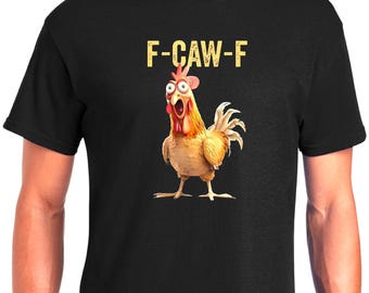 F-Caw-F Chicken Shirt, Funny Rooster Meme T-Shirt, Crazy Screaming Hen Graphic Tee, Farm Animal Humor Top, Gift for Chicken Lovers,