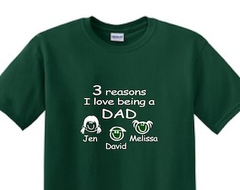 Reasons I LOVE Being A DAD- Fathers Day Gift T-shirt