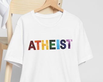 Colorful Atheist Unisex Tee, Rainbow Letters Atheist, Ex Mormon, Exvangelical T Shirt, Atheist Shirt, Atheist Gift