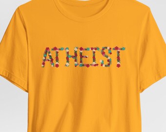 Pretty Atheist Shirt, Girly Atheist Tee, Feminine Atheist Shirt, Flower Atheist Tee, Woman Atheist Shirt, Female Atheist Gift