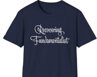Religiöses Trauma-Shirt, Exvangelical, Ex Fundie, Genesung von Fundamentalist, Atheist, Agnostiker, ExChristian, Dekonkonstruktion, Dekonversion